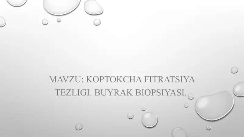 Koptokcha Fitratsiya tezligi. Buyrak biopsiyasi