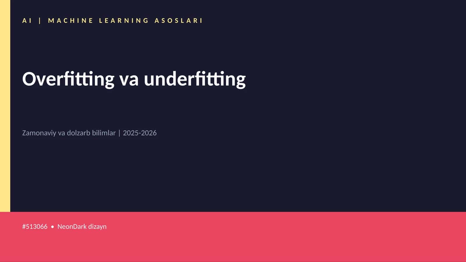 AI | MACHINE LEARNING ASOSLARI