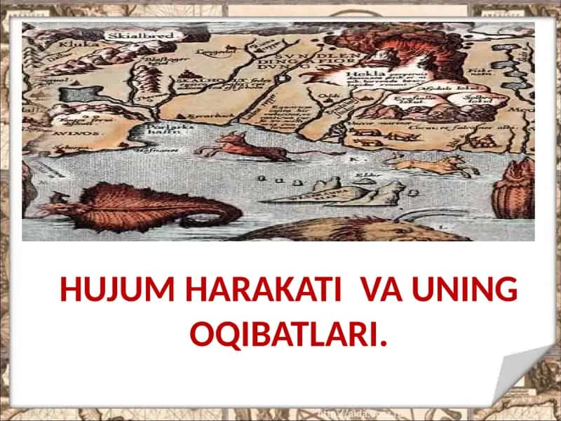 HUJUM HARAKATI VA UNING OQIBATLARI