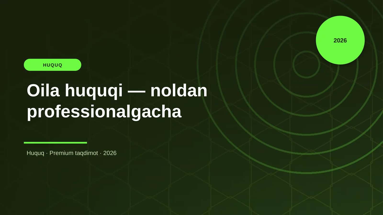 Oila huquqi — noldan professionalgacha