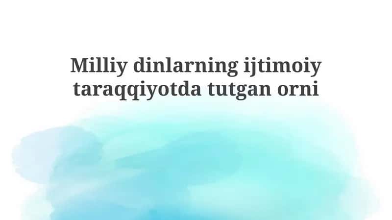 Milliy dinlarning ijtimoiy taraqqiyotga ta'siri