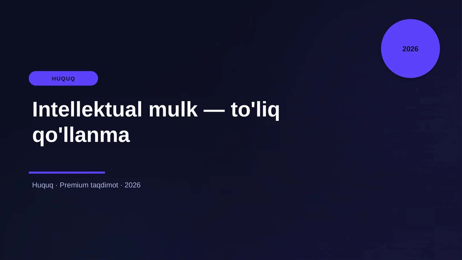 Intellektual mulk — to'liq qo'llanma