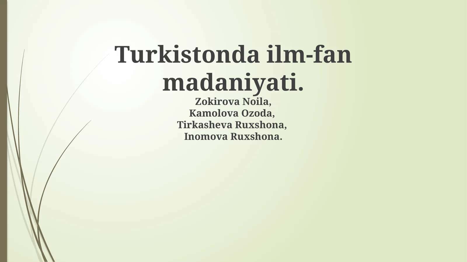 Turkistonda ilm-fan madaniyati