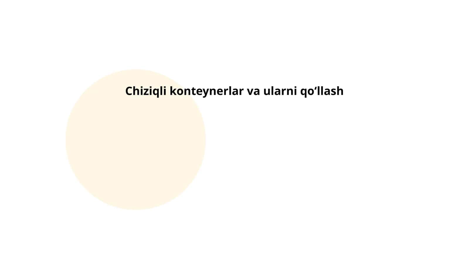 Chiziqli konteynerlar va ularni qoʻllash
