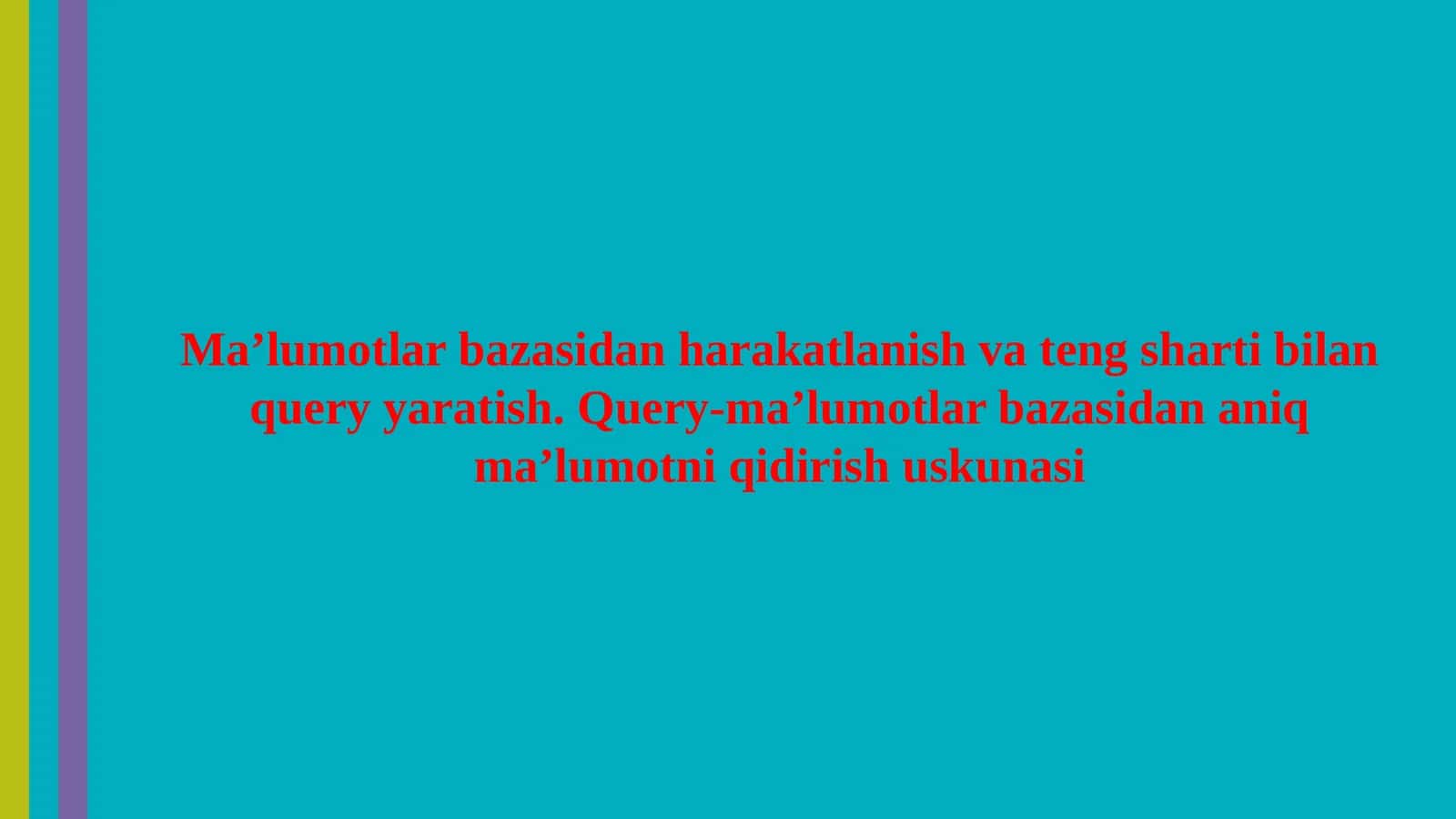 Ma’lumotlarbazasidan harakatlanish