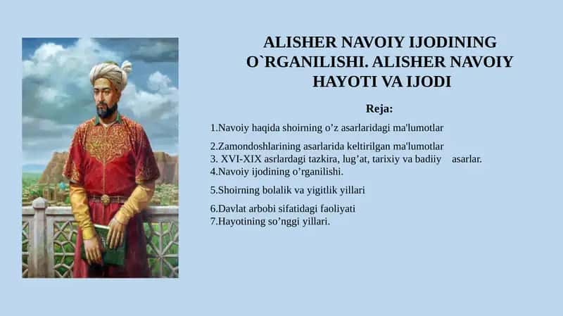 ALISHER NAVOIY IJODINING O`RGANILISHI. ALISHER NAVOIY HAYOTI VA IJODI