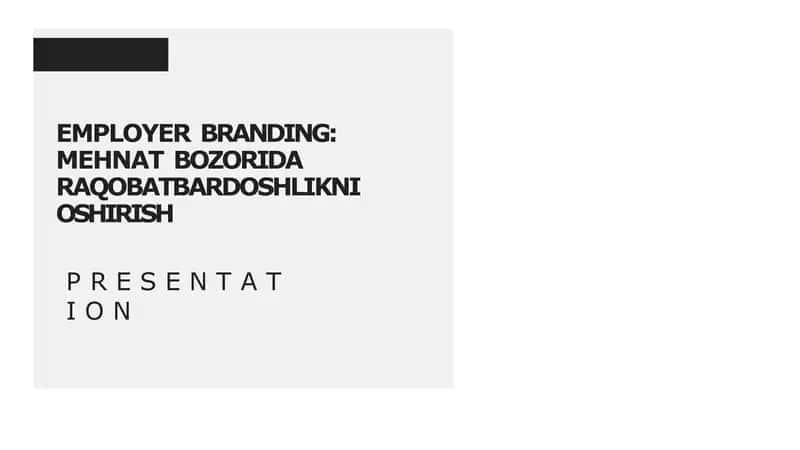 EMPLOYER BRANDING: MEHNAT BOZORIDA RAQOBATBARDOSHLIKNI OSHIRISH