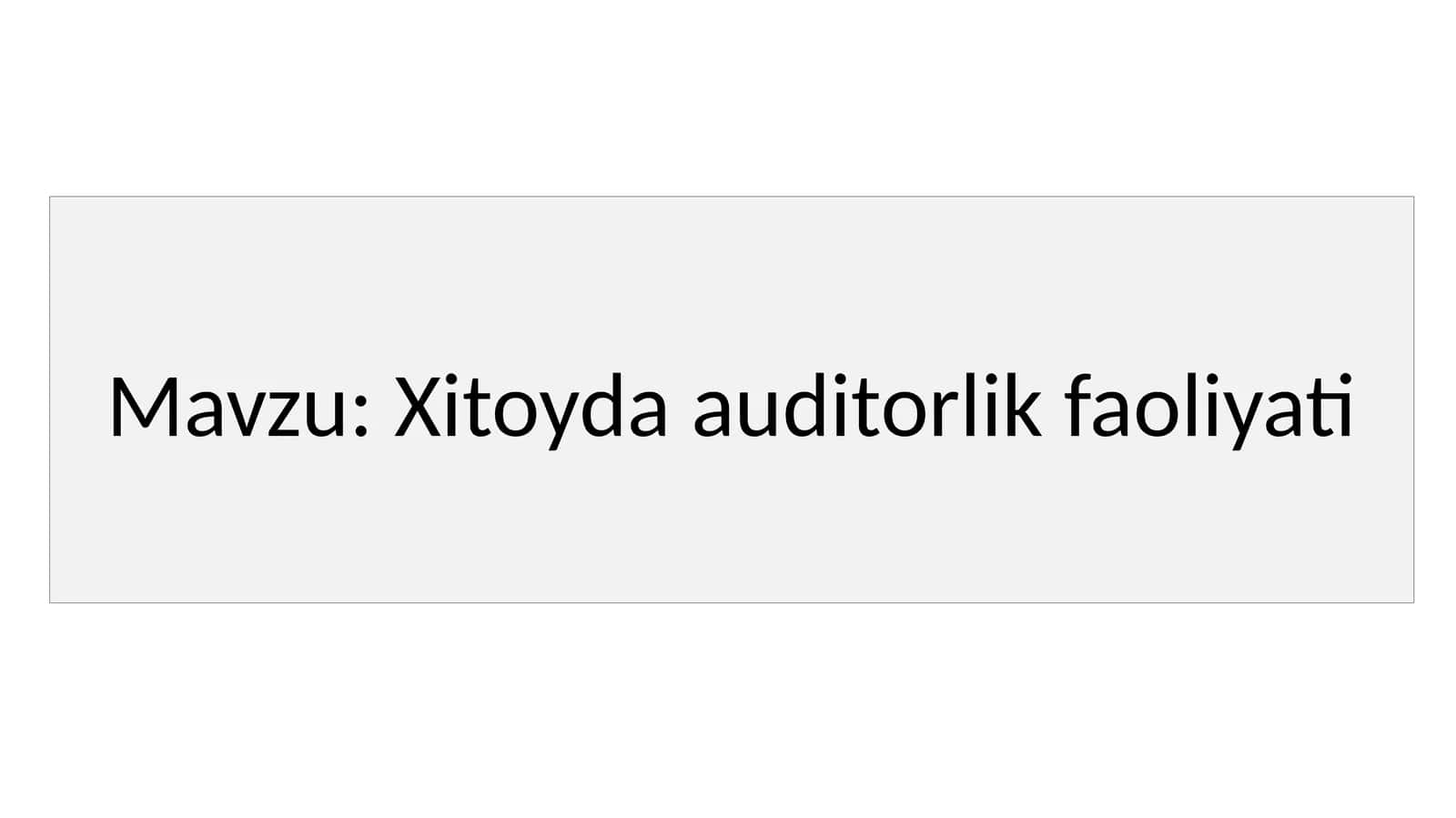 Xitoyda auditorlik faoliyati
