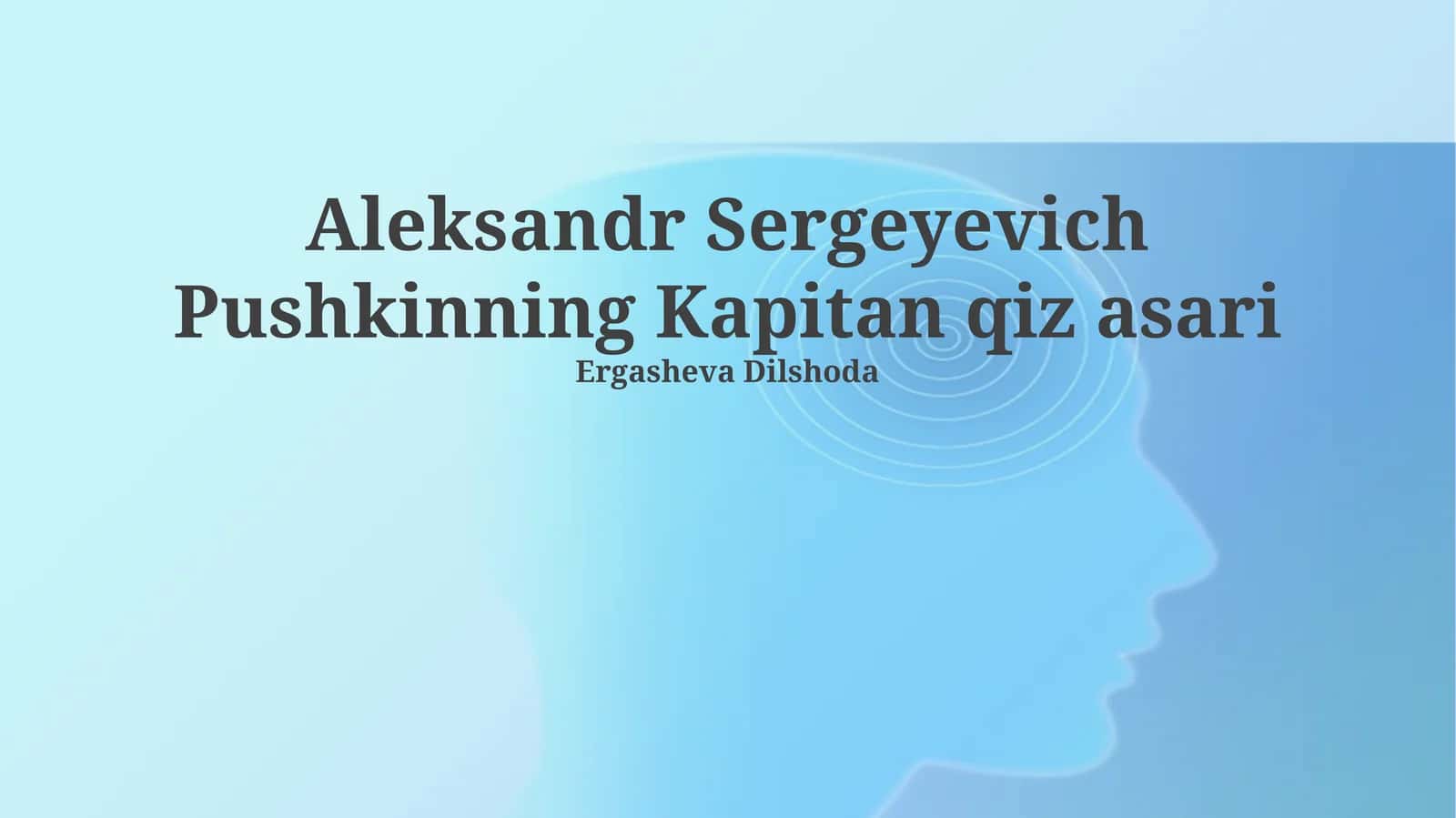 Aleksandr Sergeyevich Pushkinning Kapitan qiz asari
