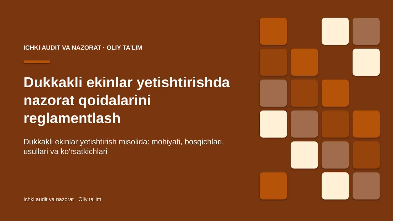 Dukkakli ekinlar yetishtirishda nazorat qoidalarini reglamentlash