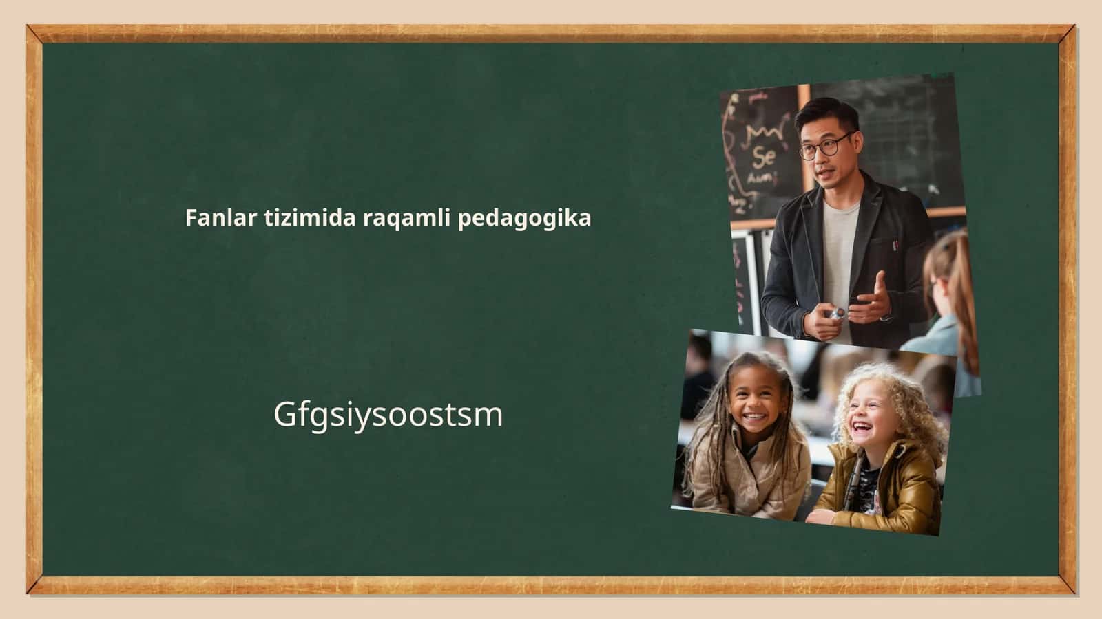 Fanlar tizimida raqamli pedagogika