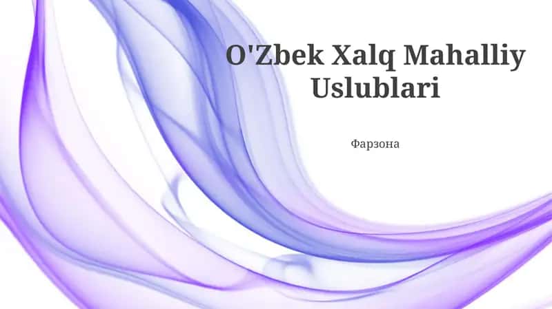 O'Zbek Xalq Mahalliy Uslublari