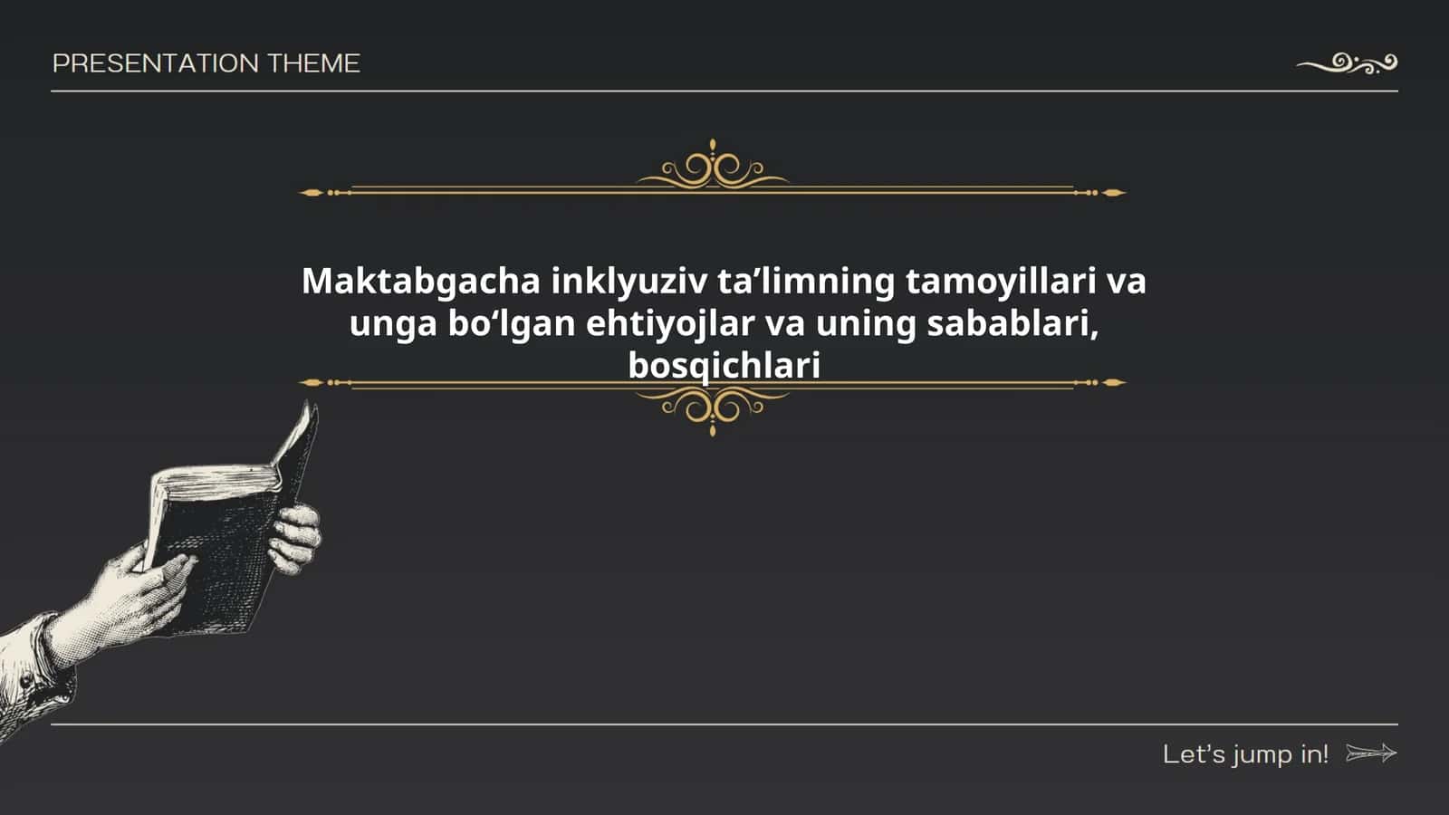 Maktabgacha inklyuziv ta’limning tamoyillari va unga bo‘lgan ehtiyojlar va uning sabablari, bosqichlari