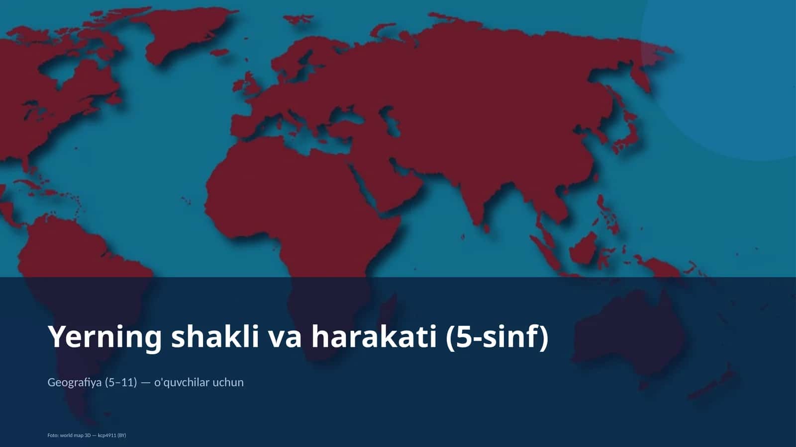 Yerning shakli va harakati (5-sinf)