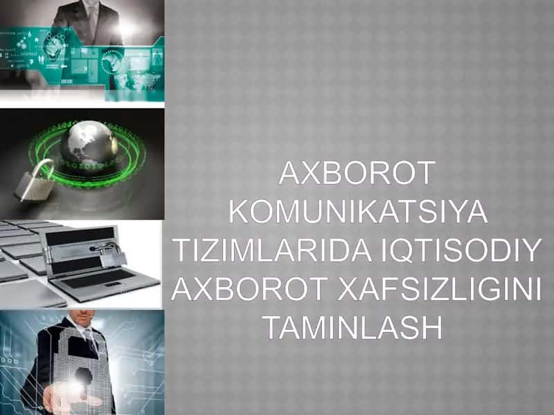 axborot komunikatsiya tizimlarida iqtisodiy axborot xafsizligini taminlash