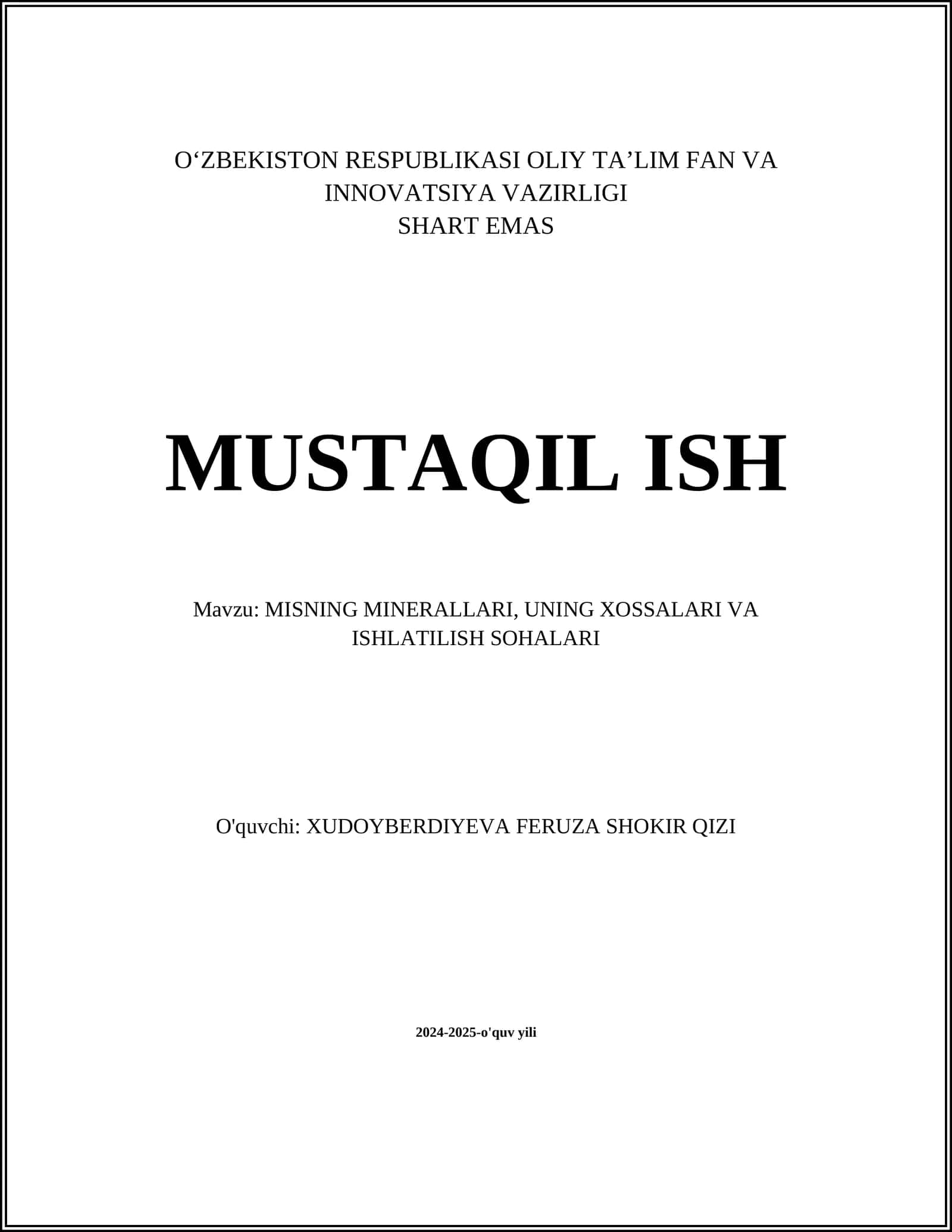 MISNING MINERALLARI, UNING XOSSALARI VA ISHLATILISH SOHALARI