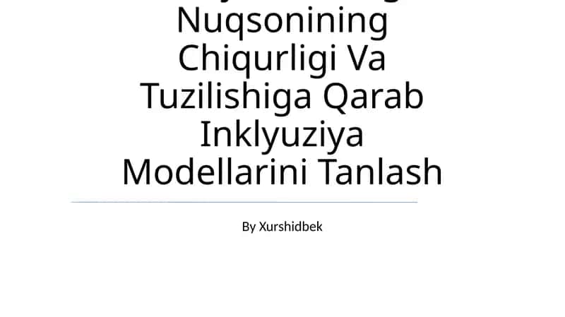 Alohida Yordamga Muhtoj Bolalarda Rivojlanishidagi Nuqsonining Chiqurligi Va Tuzilishiga Qarab Inklyuziya Modellarini Tanlash