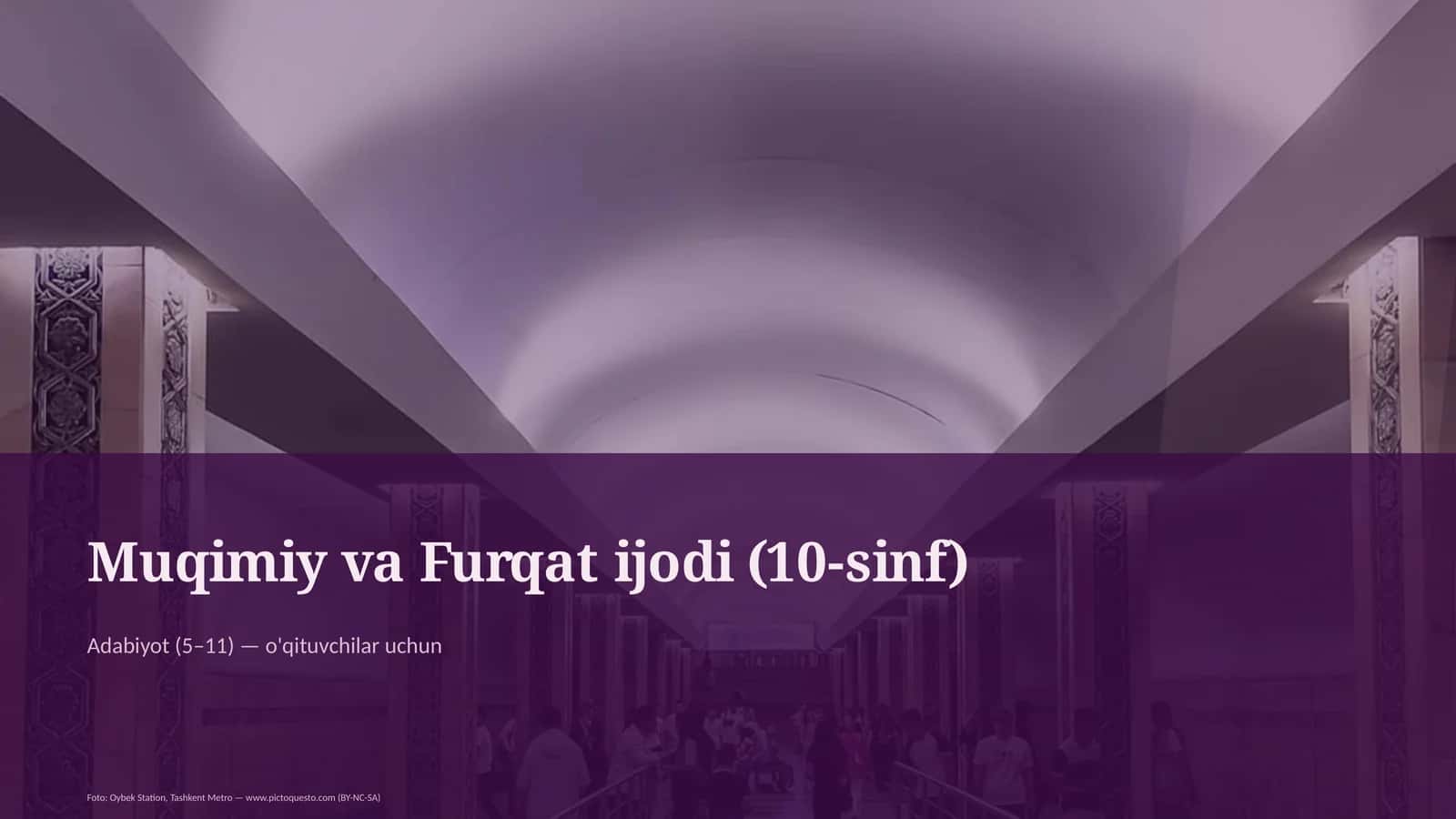 Muqimiy va Furqat ijodi (10-sinf)