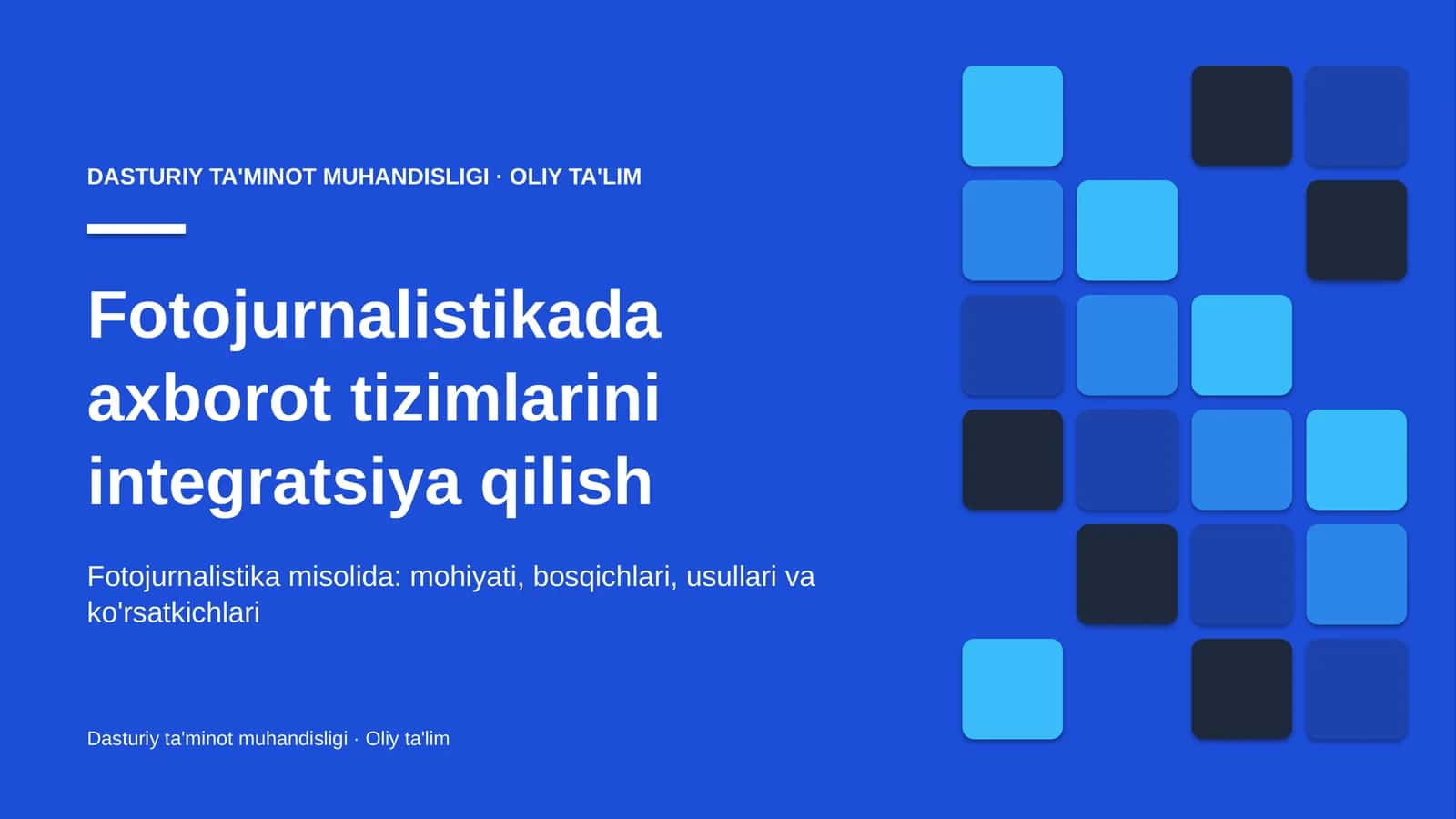 Fotojurnalistikada axborot tizimlarini integratsiya qilish