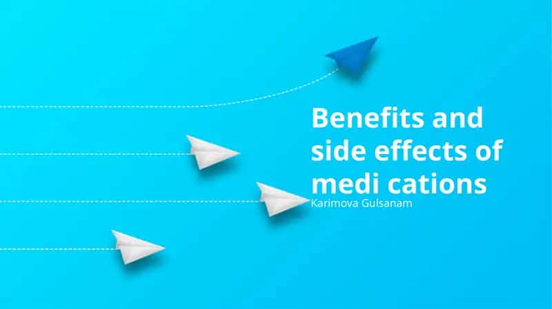 Benefits and side effects of medications