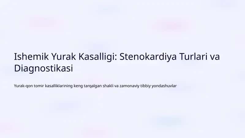 Ishemik Yurak Kasalligi: Stenokardiya Turlari va Diagnostikasi