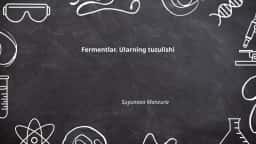 Fermentlar. Ularning tuzulishi