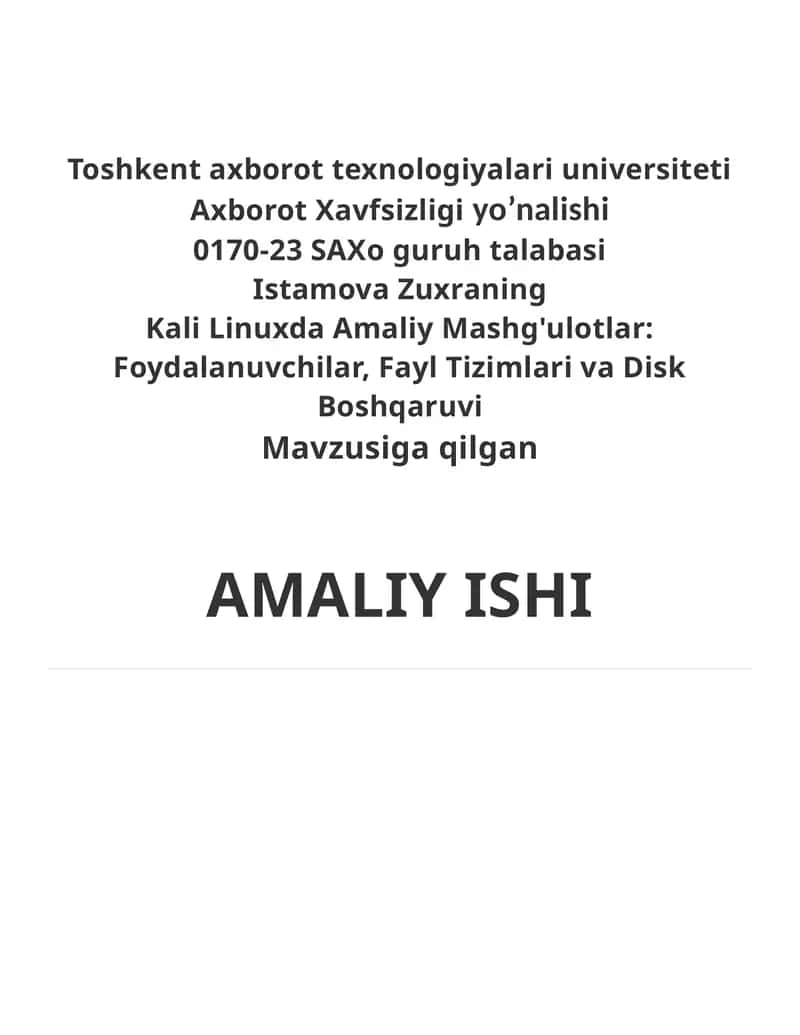 Kali Linuxda Amaliy Mashg'ulotlar: Foydalanuvchilar, Fayl Tizimlari va Disk Boshqaruvi
