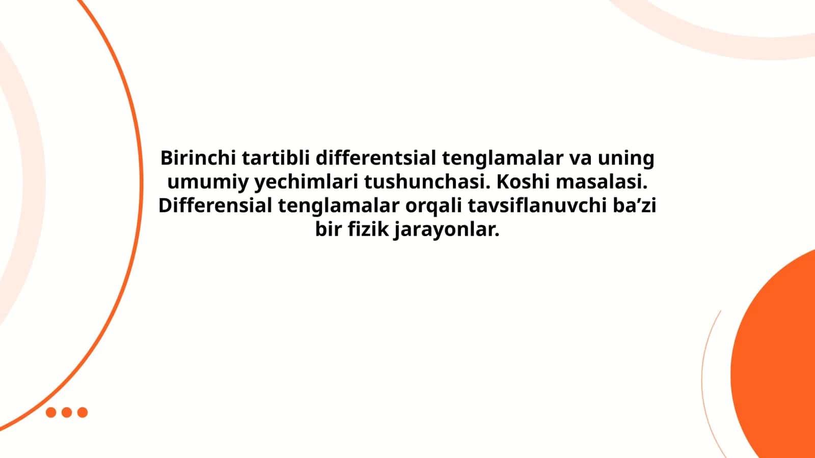 Differentsial tenglamalar va uning umumiy yechimlari