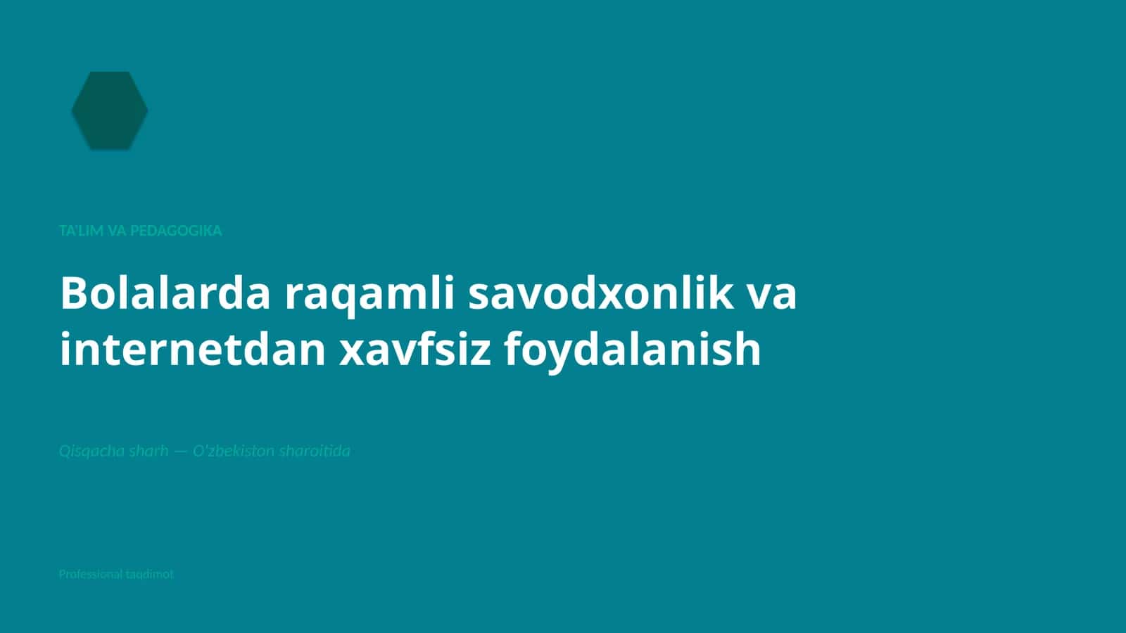 Bolalarda raqamli savodxonlik va internetdan xavfsiz foydalanish