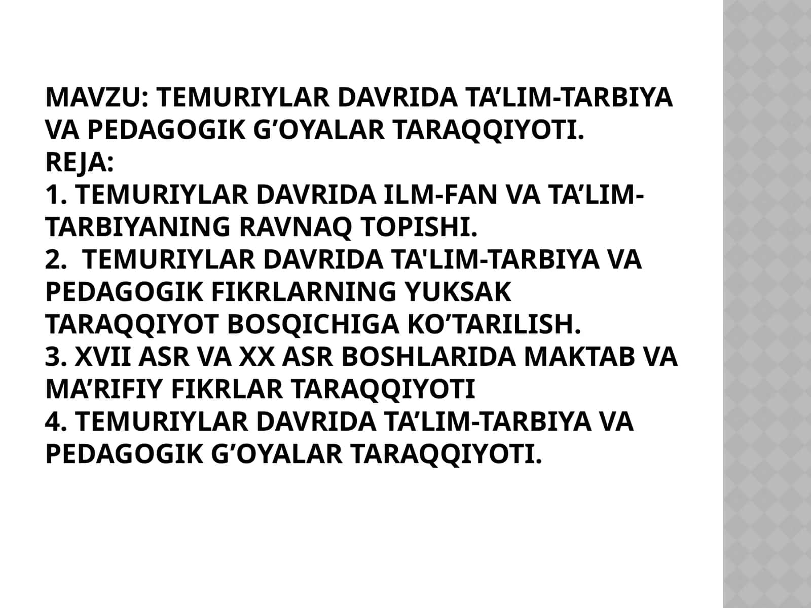 Temuriylar davrida ta’lim-tarbiya va pedagogik g’oyalari taraqqiyoti