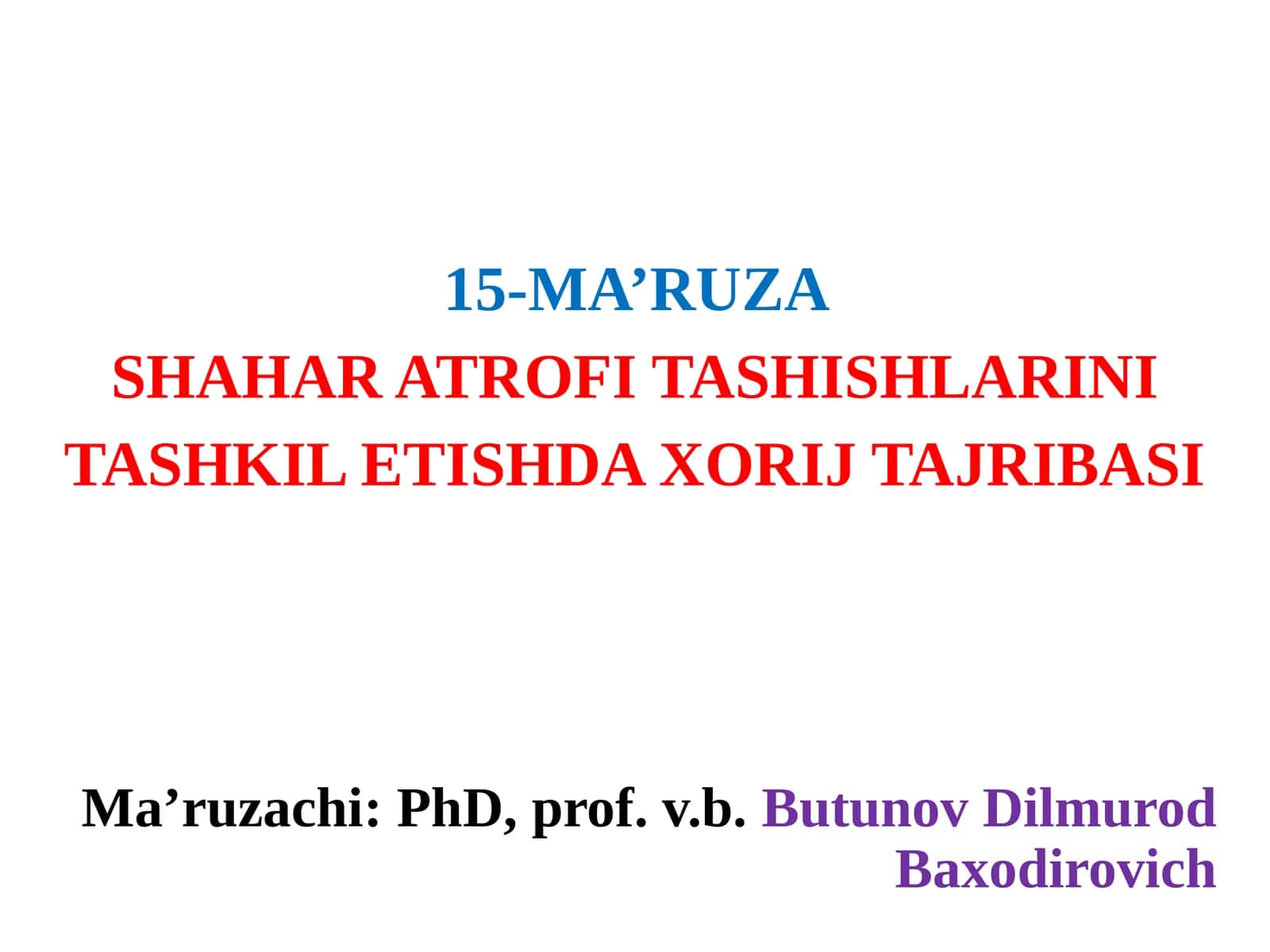 15-MA’RUZASHAHAR ATROFI TASHISHLARINI TASHKIL ETISHDA XORIJ TAJRIBASI