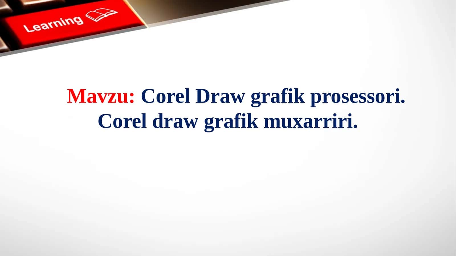 Corel Draw grafik prosessori. Corel draw grafik muxarriri