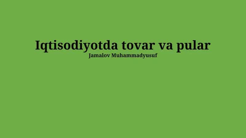 Iqtisodiyotda tovar va pular
