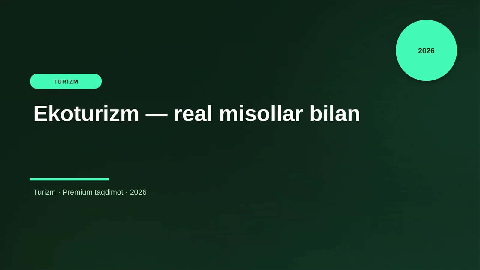 Ekoturizm — real misollar bilan