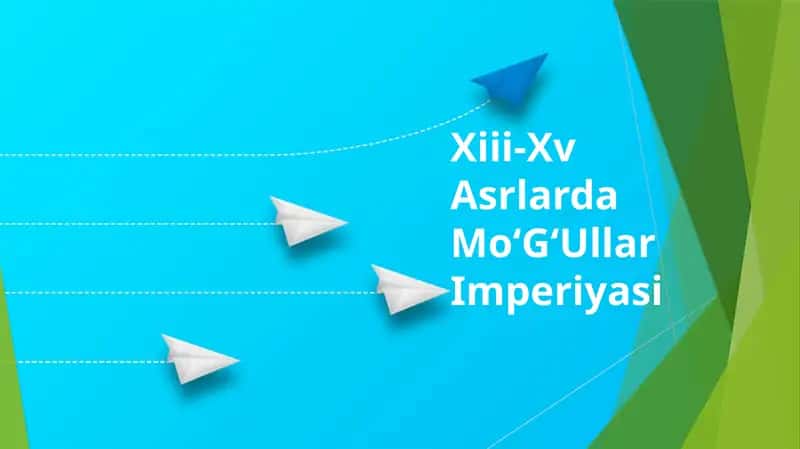 XIII-XV Asrlarda Moʻgʻullar Imperiyasi