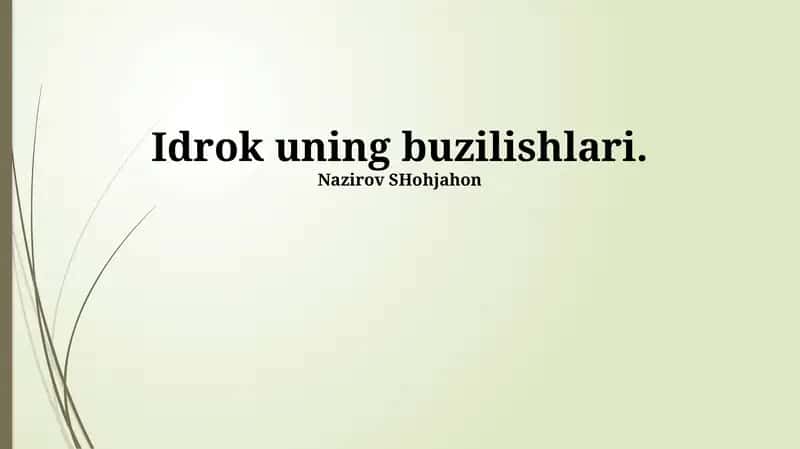 Idrok uning buzilishlari