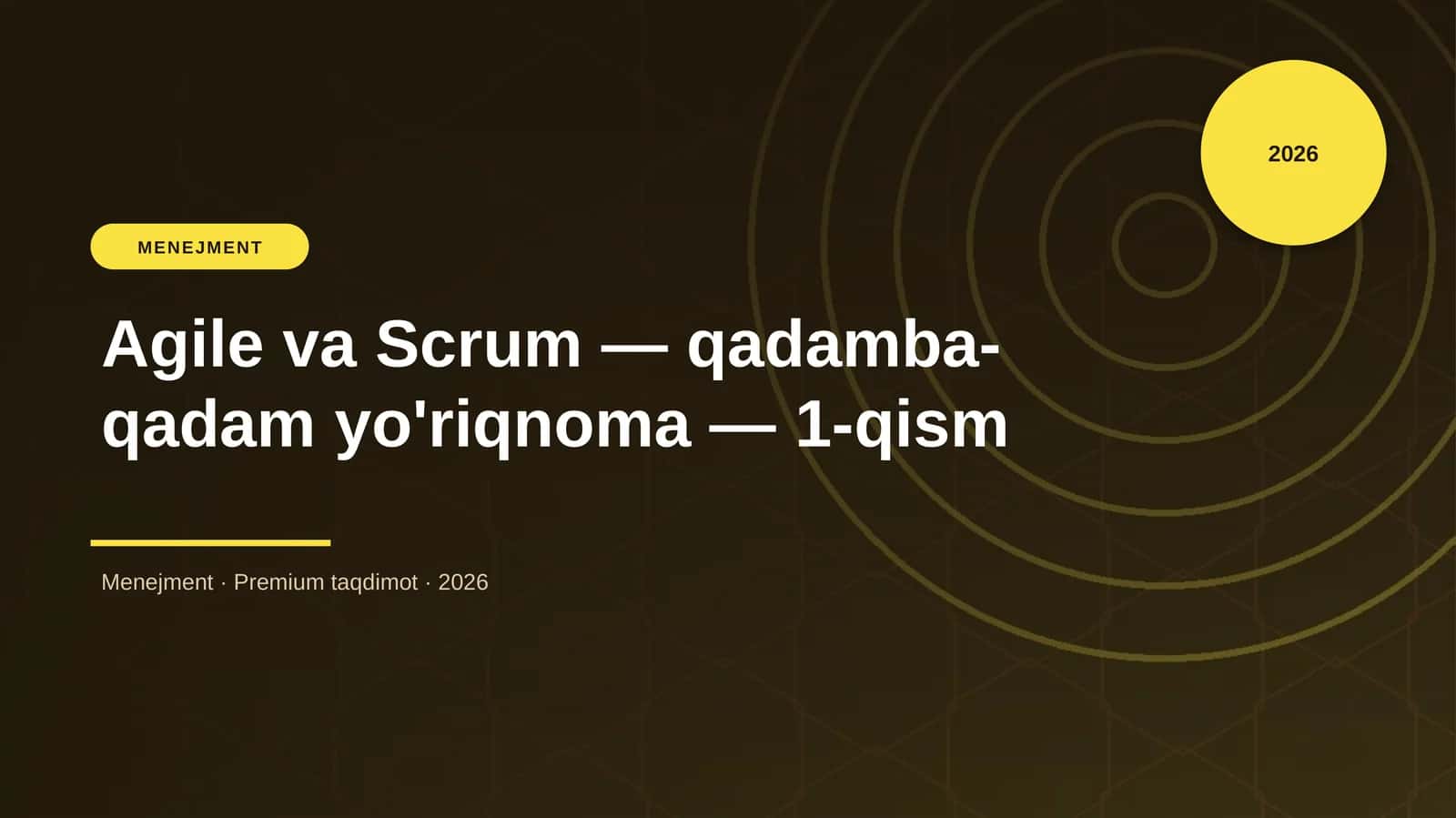 Agile va Scrum — qadamba-qadam yo'riqnoma — 1-qism