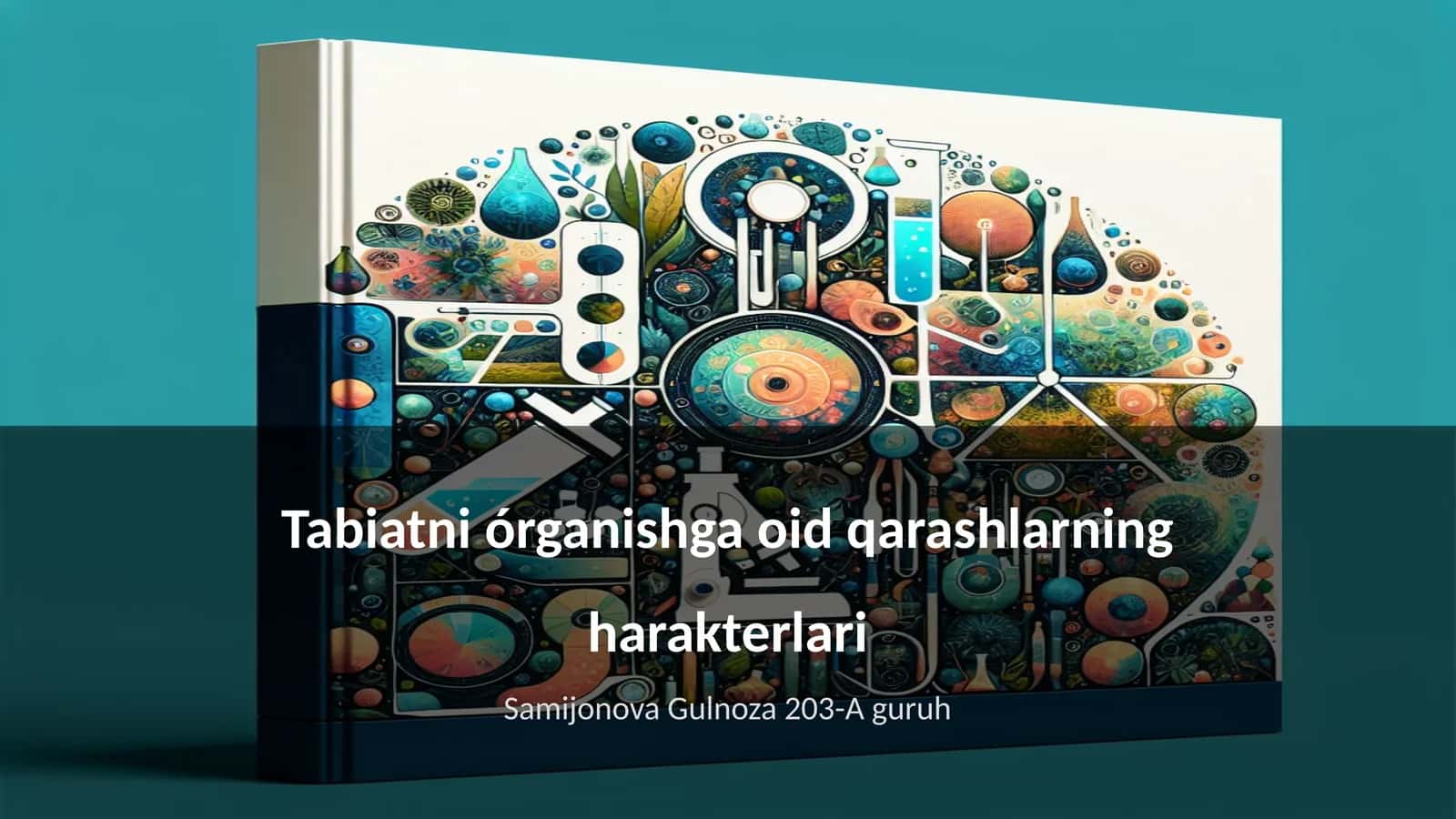 Tabiatni órganishga oid qarashlarning harakterlari