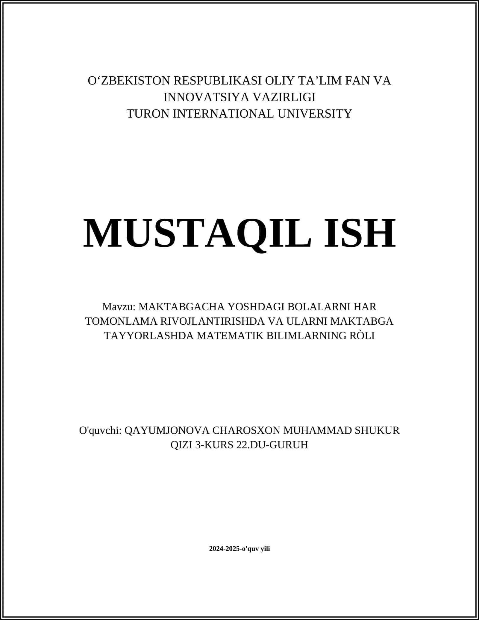 MAKTABGACHA YOSHDAGI BOLALARNI HAR TOMONLAMA RIVOJLANTIRISHDA VA ULARNI MAKTABGA TAYYORLASHDA MATEMATIK BILIMLARNING RÒLI