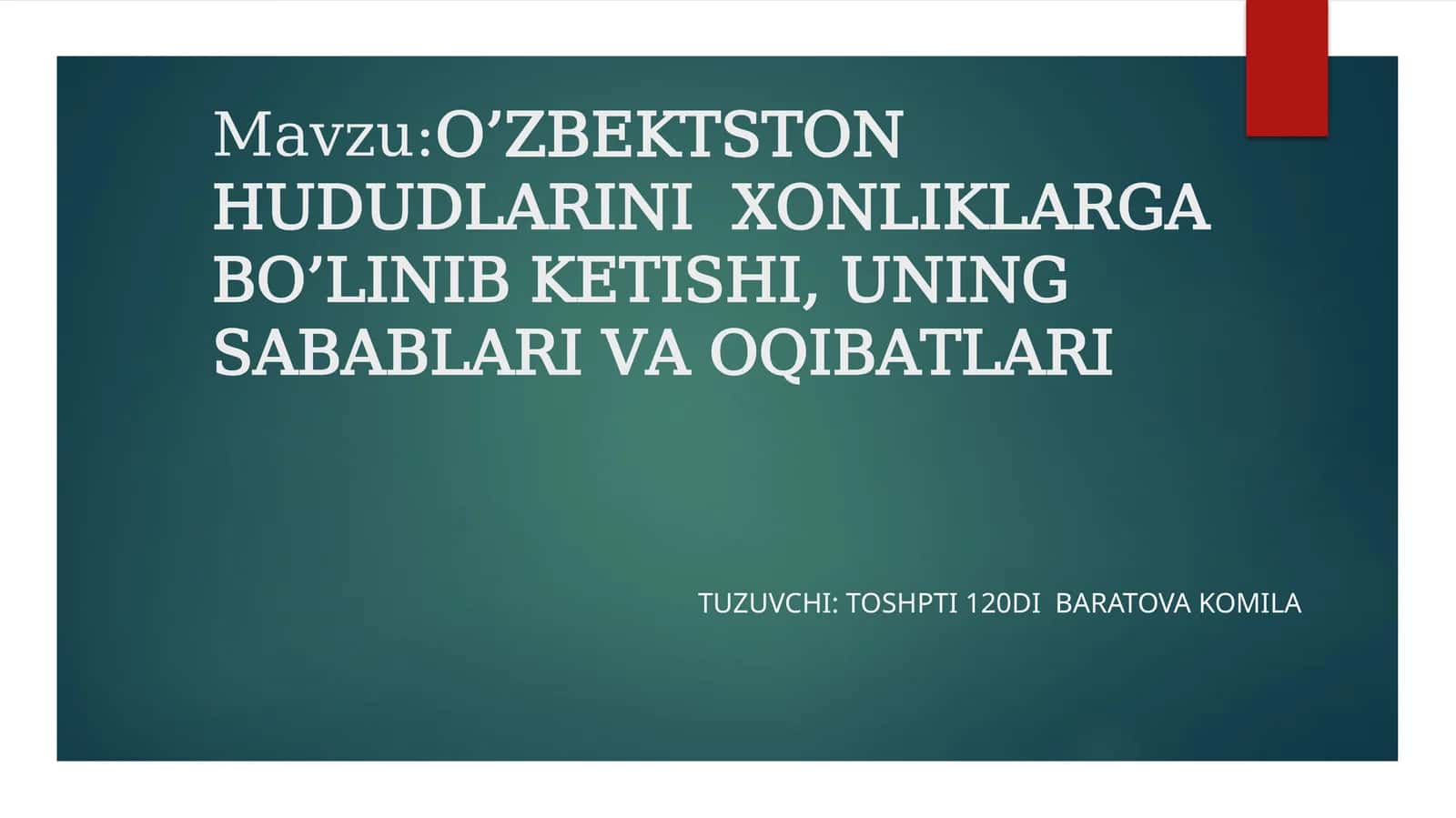 O’ZBEKTSTON HUDUDLARINI XONLIKLARGA BO’LINIB KETISHI, UNING SABABLARI VA OQIBATLARI