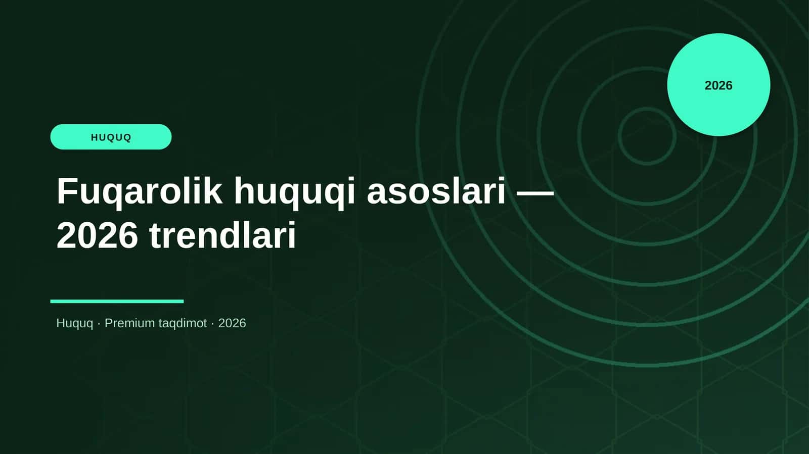 Fuqarolik huquqi asoslari — 2026 trendlari