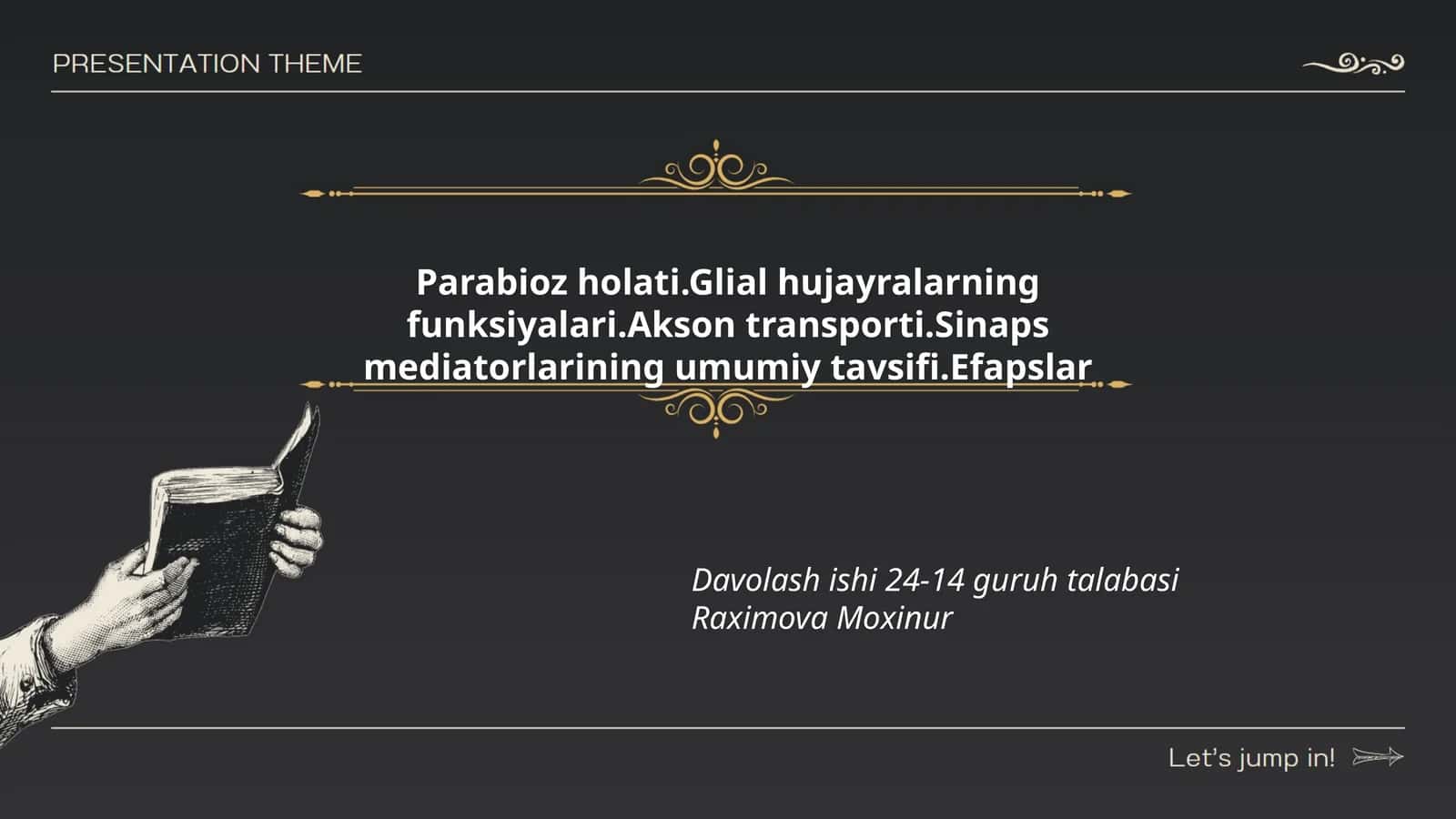 Parabioz holati.Glial hujayralarning funksiyalari.Akson transporti.Sinaps mediatorlarining umumiy tavsifi.Efapslar Davolash ishi 24-14 guruh talabasi Raximova Moxinur