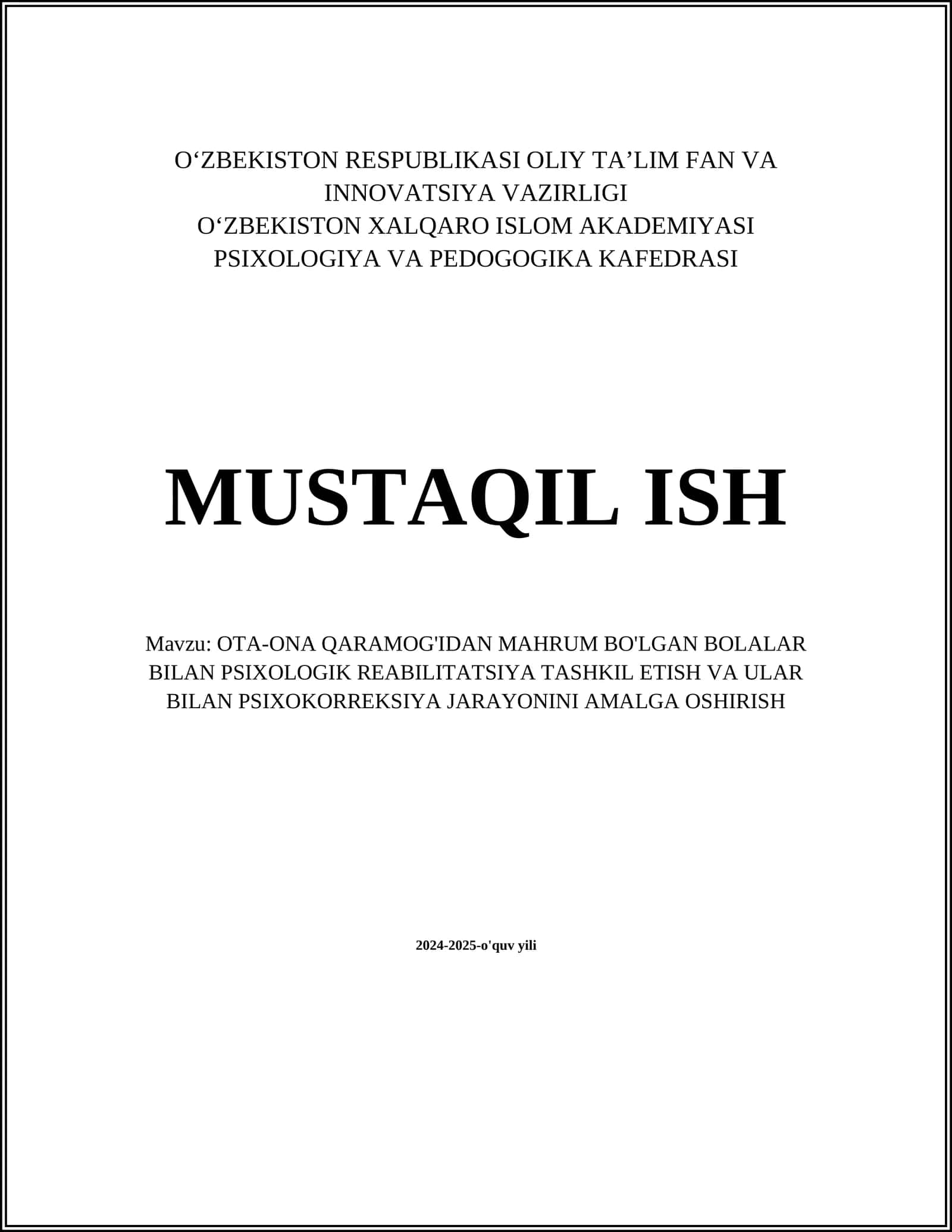 OTA-ONA QARAMOG'IDAN MAHRUM BO'LGAN BOLALAR BILAN PSIXOLOGIK REABILITATSIYA TASHKIL ETISH VA ULAR BILAN PSIXOKORREKSIYA JARAYONINI AMALGA OSHIRISH