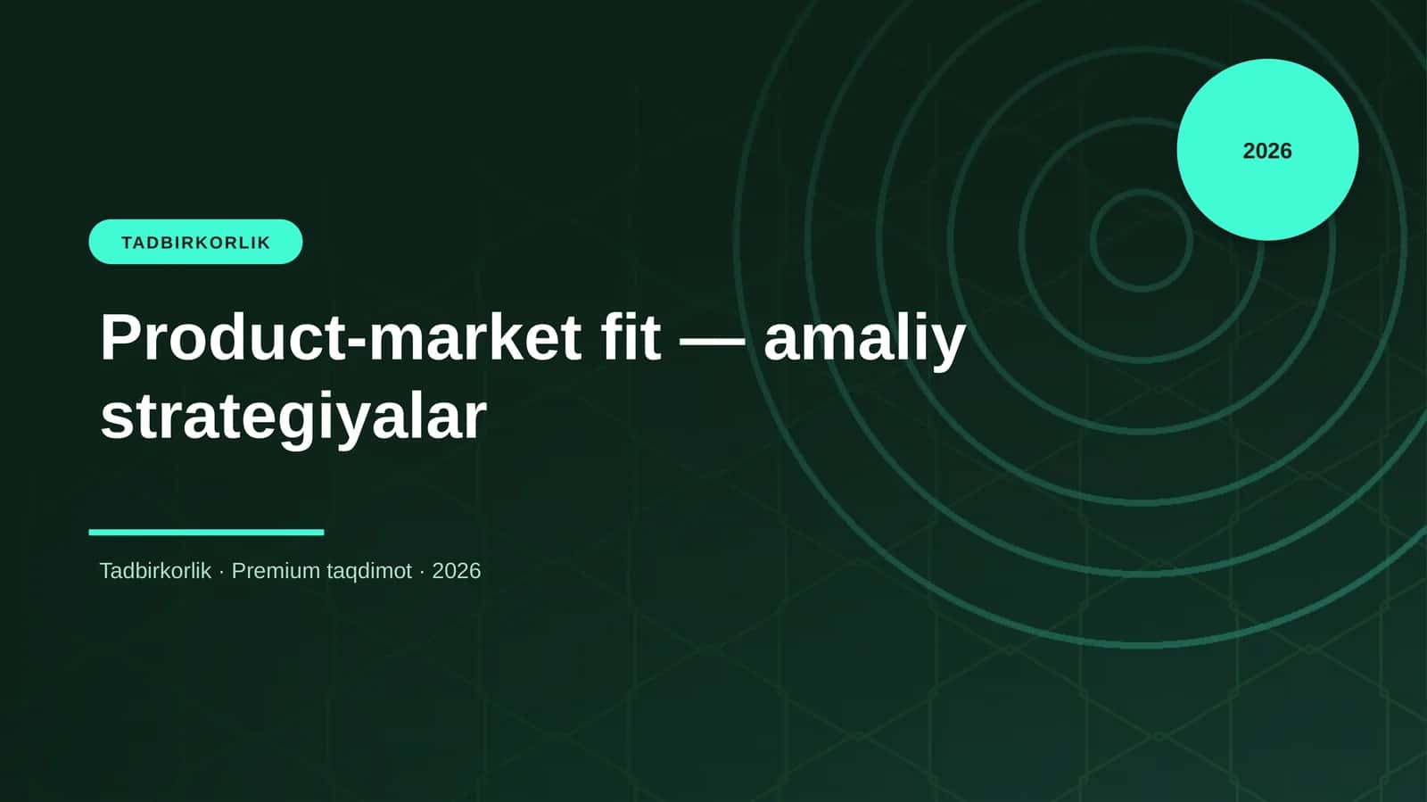 Product-market fit — amaliy strategiyalar