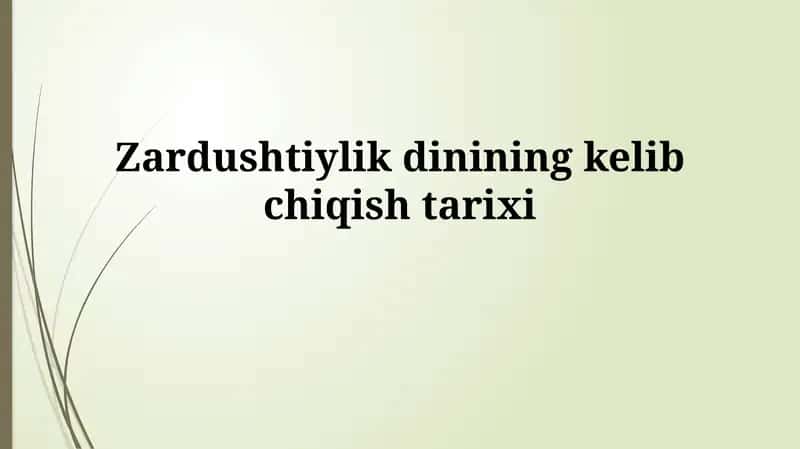 Zardushtiylik dinining kelibchiqi tarixi