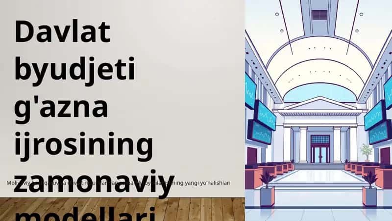 Davlat byudjeti g'azna ijrosining zamonaviy modellari