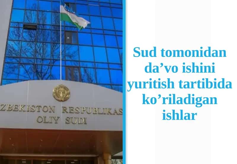 Sudtomonida Daʼvoi Shini Yuritishtartibidakoʼri Ishlar