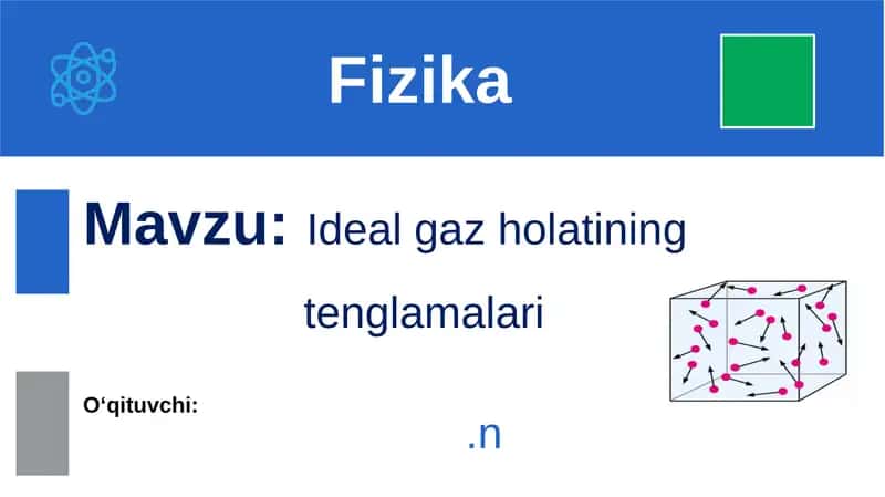 Ideal gaz holatining tenglamalari