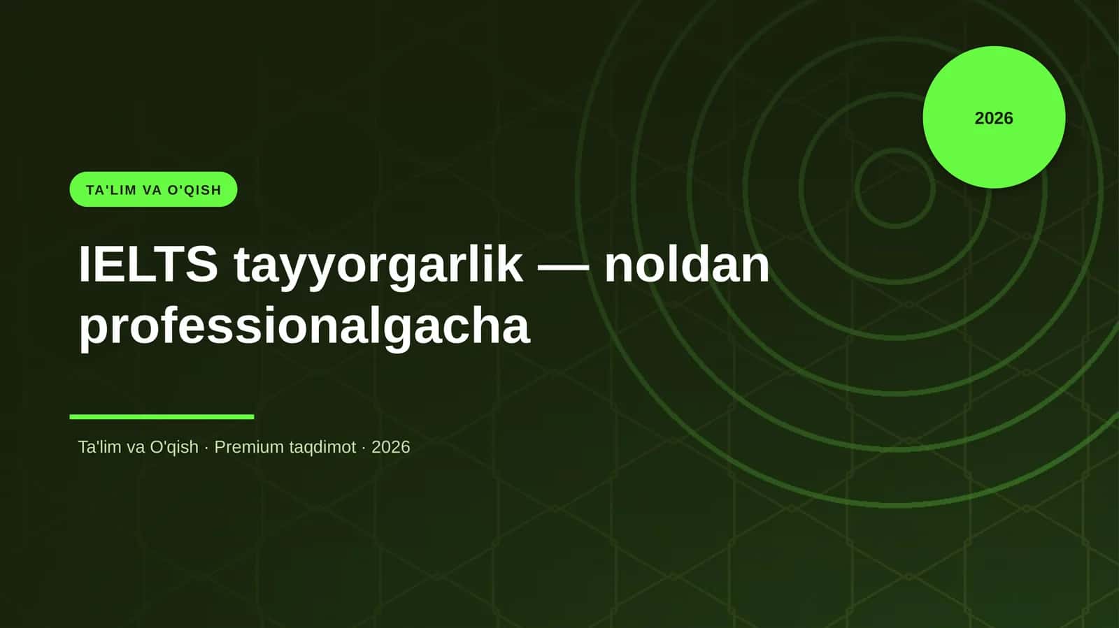 IELTS tayyorgarlik — noldan professionalgacha