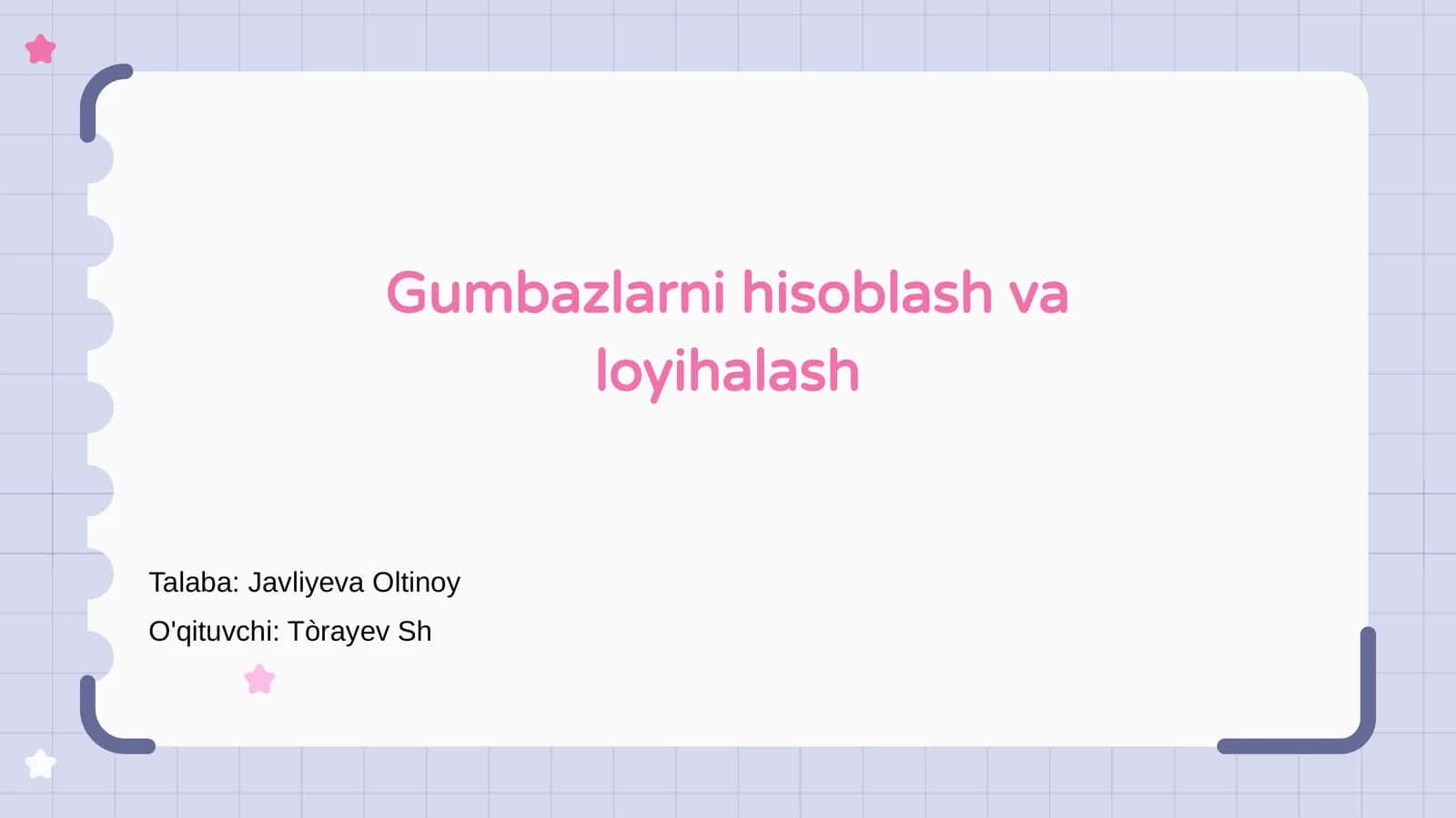 Gumbazlarni hisoblash va loyihalash